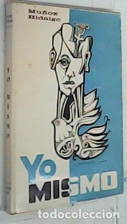 books: Yo mismo. Poemas Verano 1969 - Mu&ntilde;oz Hidalgo, Manuel: