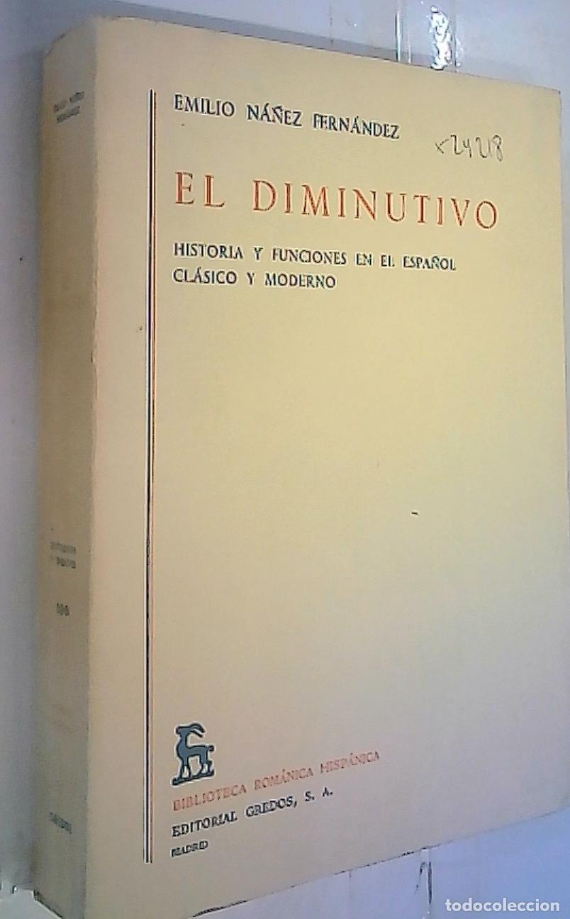 books: El diminutivo. Historia y funciones en el espa&ntilde;ol cl&aacute;sico y moderno - N&aacute;&ntilde;ez Fern&aacute;ndez, Emilio: