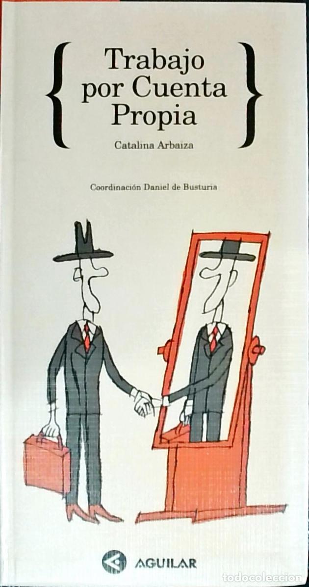 Livros em segunda m&atilde;o: Trabajo por cuenta propia - Arbaiza, Catalina: