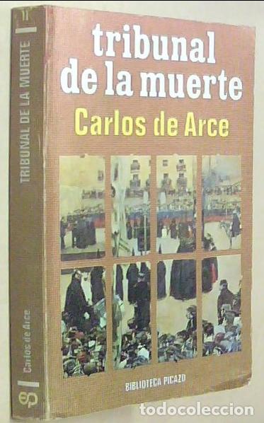 Libros: Tribunal de la muerte - ARCE, Carlos de: - Foto 1