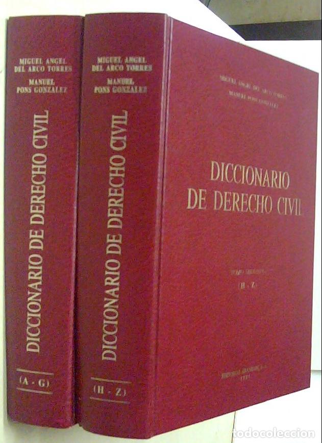 Libros: Diccionario de derecho civil. 2 tomos - ARCO TORRES, Miguel Angel del y PONS GONZ&aacute;LEZ, Manuel: