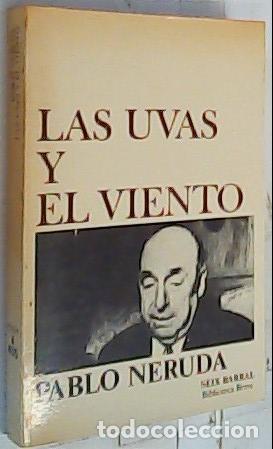 Libros: Las uvas y el viento - Neruda, Pablo: - Foto 1