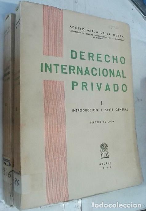 Libri di seconda mano: Derecho internacional privado 2 tomos. 1&ordm;, Introducci&oacute;n y parte general. 2&ordm;, Parte especial - Miaja