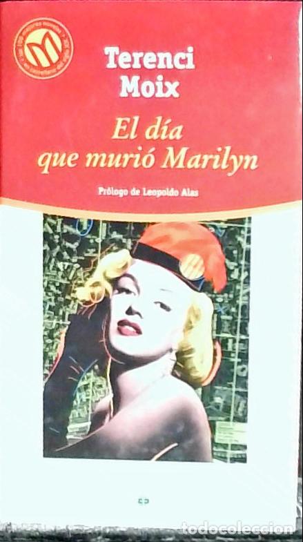 B&uuml;cher: El d&iacute;a que muri&oacute; Marilyn - Moix, Terenci: