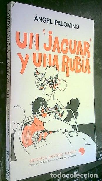Libri di seconda mano: Un jaguar y una rubia - Palomino, Angel: