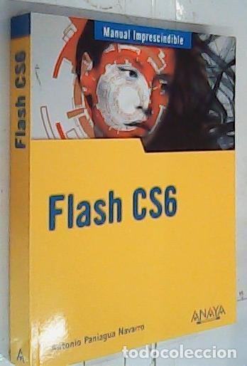 Libros: Flash CS6 - Paniagua Navarro, Antonio: - Foto 1