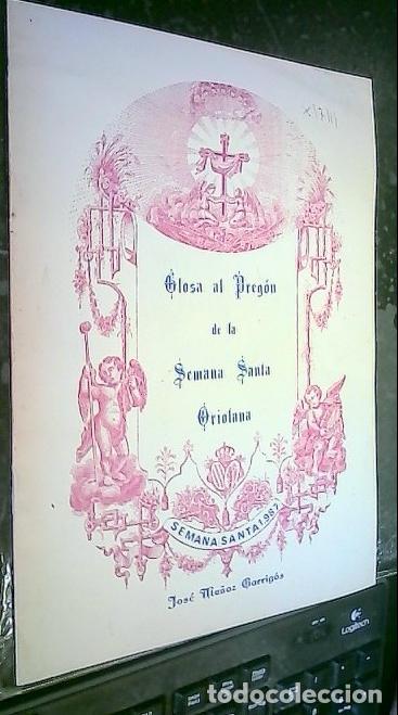 Libros: Glosa al Preg&oacute;n de la Semana Santa Oriolana - Mu&ntilde;oz Garrig&oacute;s, Jos&eacute;: