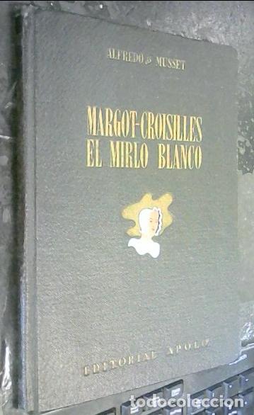 Libros: Margot Croisilles. El mirlo blanco - Musset, Alfred de: