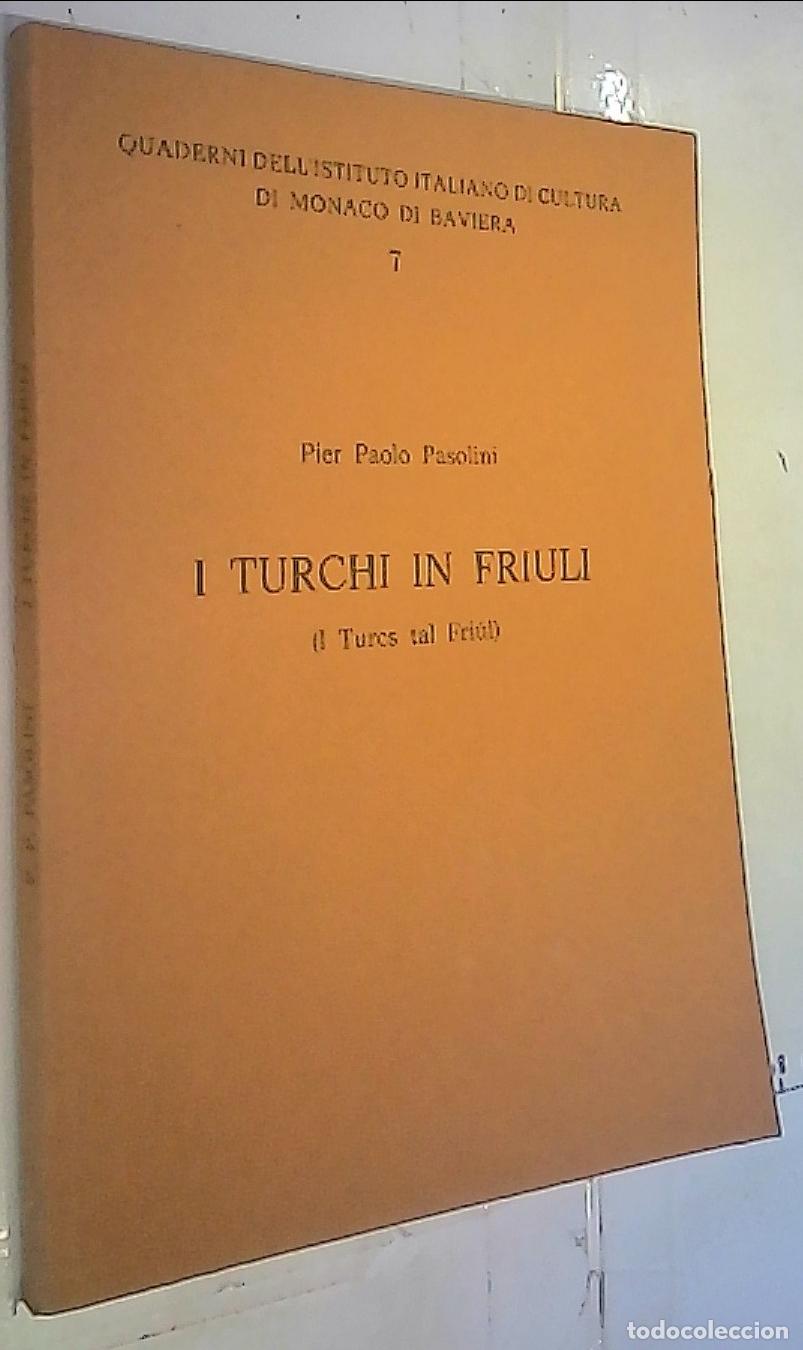 Livres: I turchi in friuli (I Turcs tal Fri&uacute;l) - Pasolini, Pier Paolo: