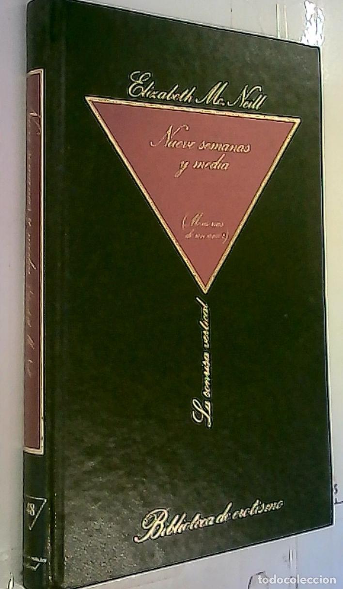 Libros: Nueve semanas y media. Memorias de un amor - Neill, Elizabeth Mc.: - Foto 1
