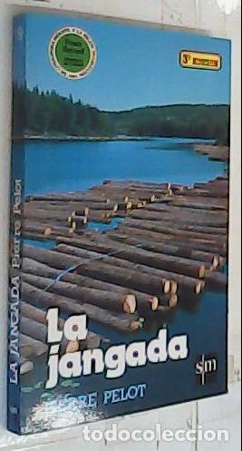 Libros: La Jangada - Pelot, Pierre: - Foto 1