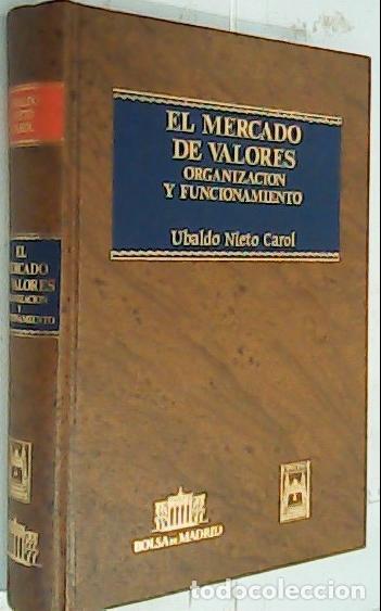 Libros: El mercado de valores : organizaci&oacute;n y funcionamiento - Nieto Carol, Ubaldo:
