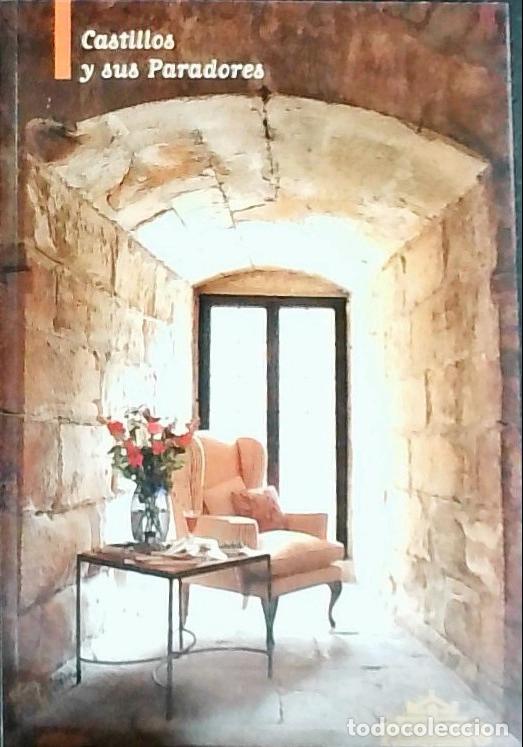Libri di seconda mano: Castillos y sus paradores - Autores Varios: