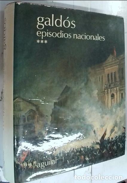 B&uuml;cher: Episodios nacionales Tomo III.La estafeta rom&aacute;ntica. Vergara Montes de Oca. Los ayacuchos. Bodas Rea