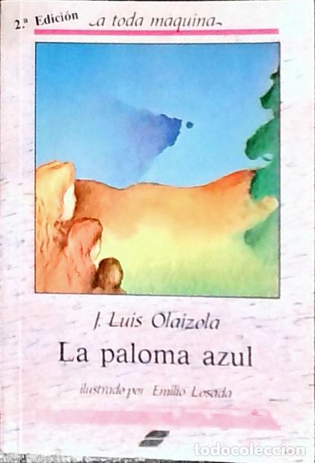 B&uuml;cher: La paloma azul - Olaizola, Jos&eacute; Luis: