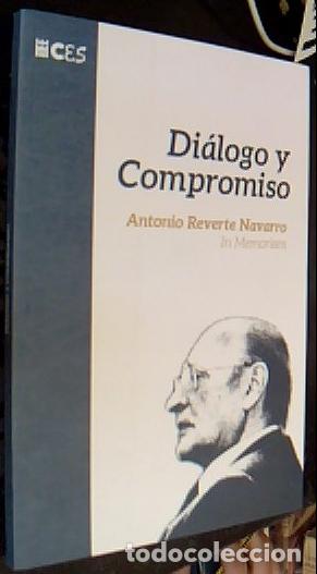 Livros em segunda m&atilde;o: Di&aacute;logo y compromiso : Antonio Reverte Navarro, In Memoriam - autores varios: