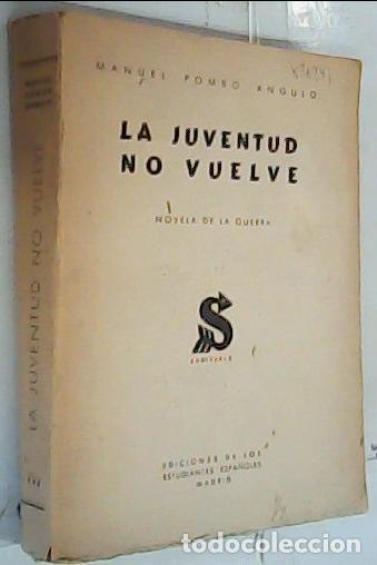 books: La juventud no vuelve. Novela de la guerra - Pombo Angulo, Manuel: