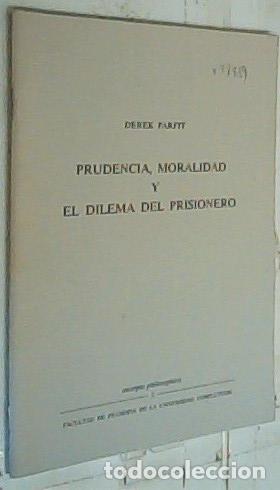 B&uuml;cher: Prudencia, moralidad y el dilema del prisionero - Parfit, Derek: