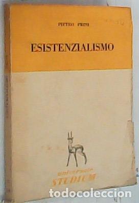 Libri di seconda mano: Esistenzialismo - Prini, Pietro: