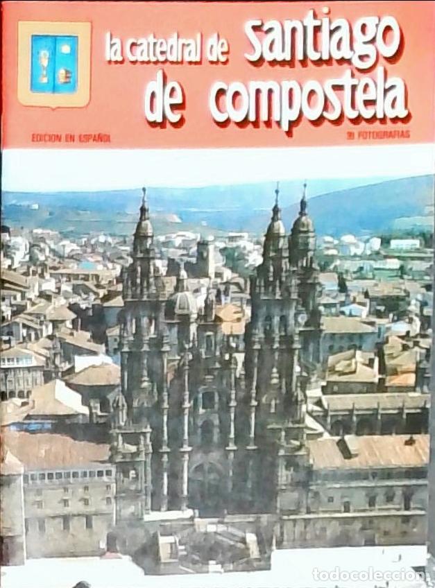 Libros: La Catedral de Santiago de Compostela - Autores Varios: