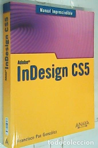 Libros: Indesign CS5 - Paz Gonz&aacute;lez, Francisco: - Foto 1