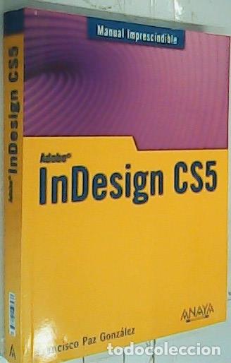 Libros: Indesign CS5 - Paz Gonz&aacute;lez, Francisco: - Foto 1