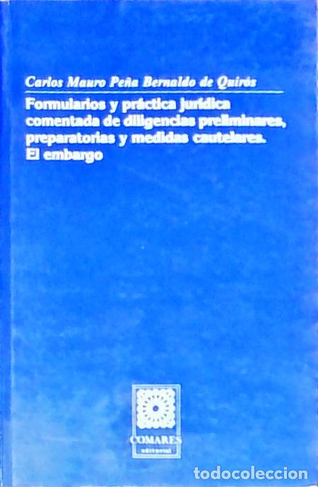 books: Formularios y pr&aacute;ctica jur&iacute;dica comentada de diligencias preliminares, preparatorias y medidas caute