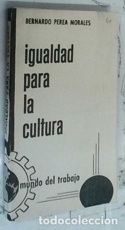 Libri di seconda mano: Igualdad para la cultura - Perea Morales, Bernardo: