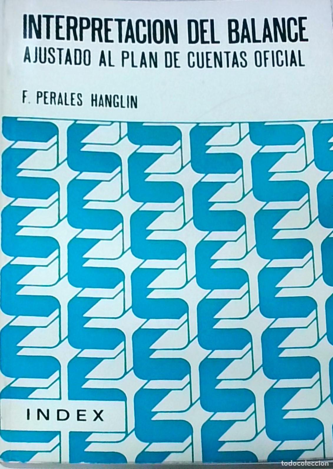 Libri di seconda mano: Interpretaci&oacute;n del balance ajustado al plan de cuentas oficial - PERALES HANGLIN, Francisco: