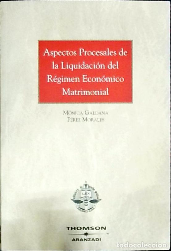 Libri di seconda mano: Aspectos procesales de la liquidaci&oacute;n del r&eacute;gimen econ&oacute;mico matrimonial - P&eacute;rez Morales, M&oacute;nica Gald
