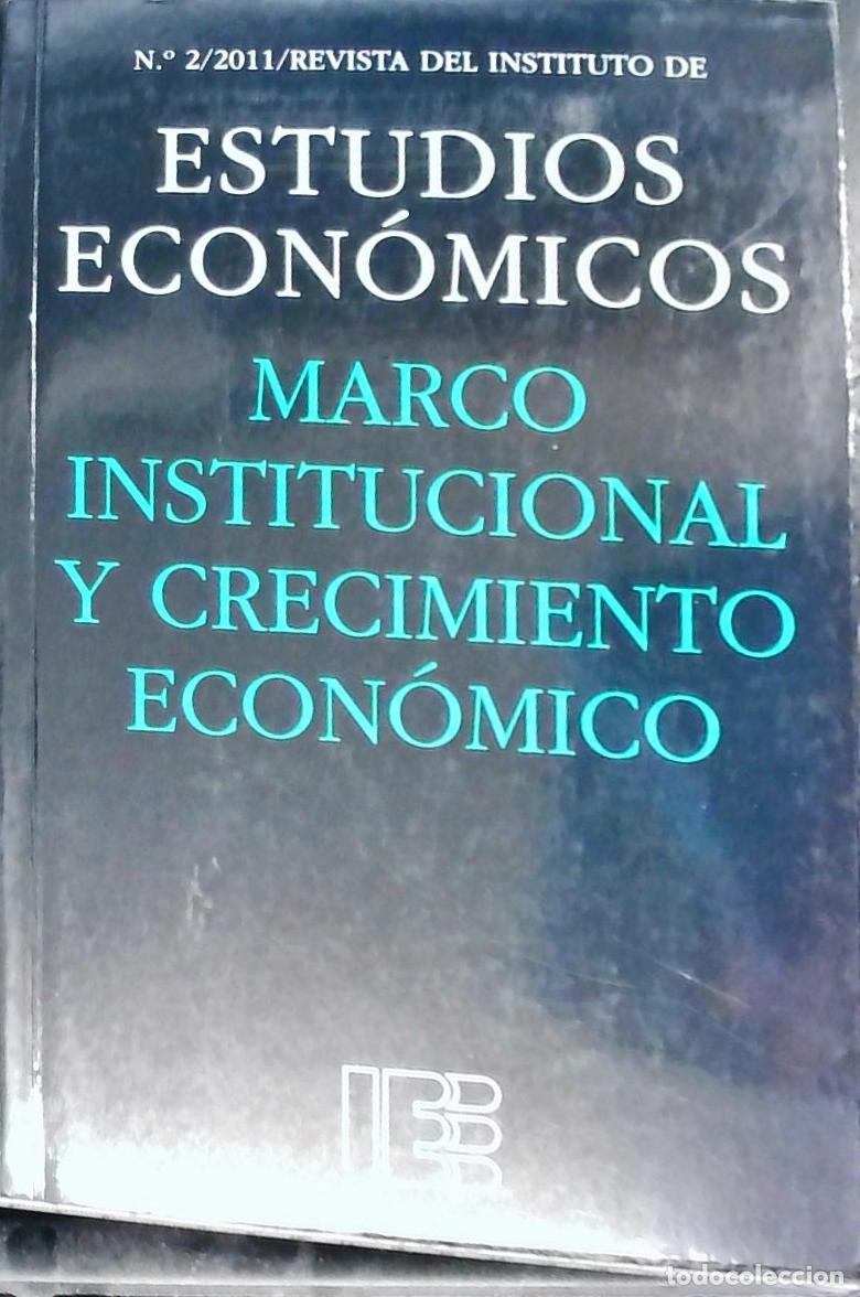 B&uuml;cher: Marco institucional y crecimiento econ&oacute;mico. Revista del Instituto de Estudios Econ&oacute;micos. N&ordm; 2. 201