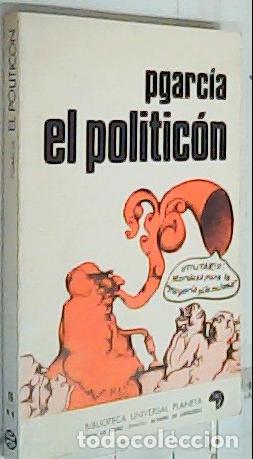 Libros: El politic&oacute;n - Pgarc&iacute;a: - Foto 1