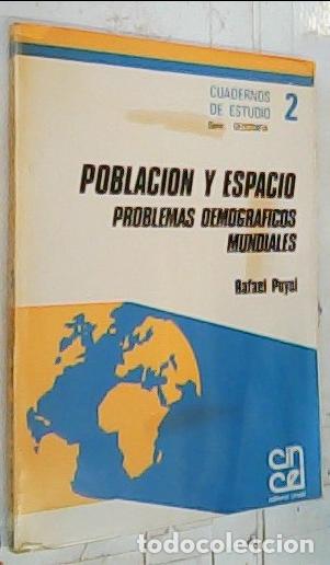 Libri di seconda mano: Poblaci&oacute;n y espacio. Problemas demogr&aacute;ficos mundiales - Puyol, Rafael:
