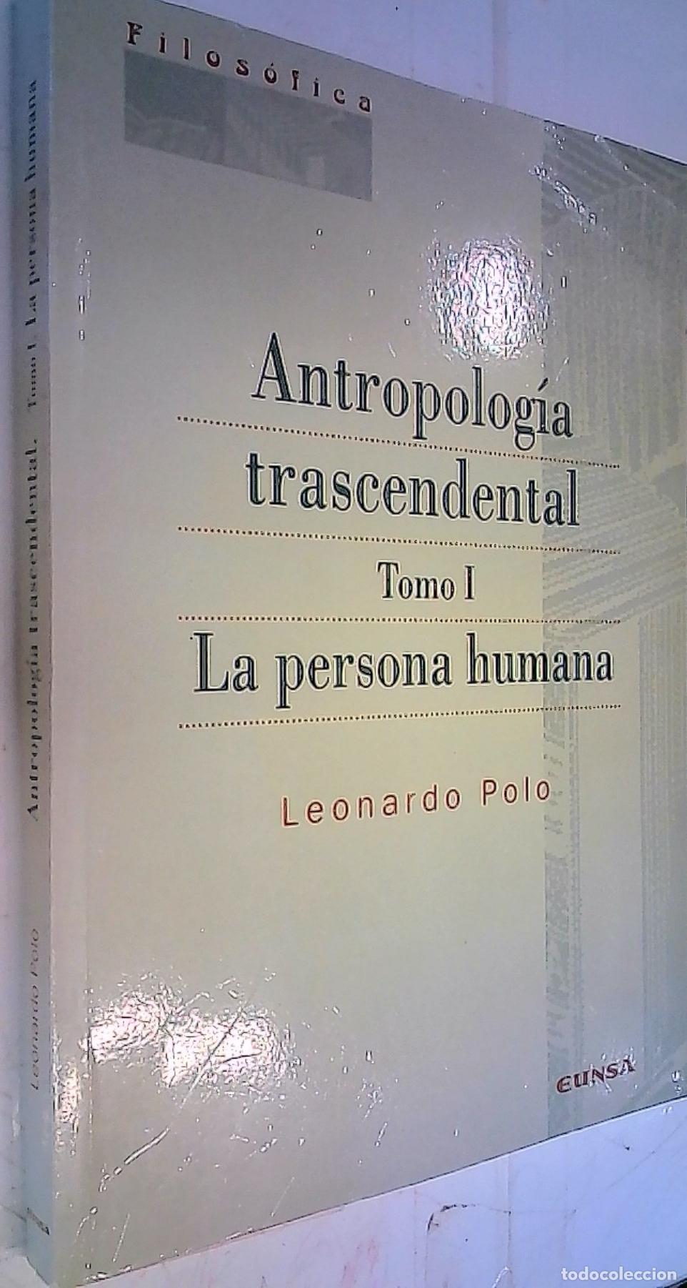 B&uuml;cher: Antropolog&iacute;a trascendental. Tomo I, La persona humana - Polo, Leonardo: