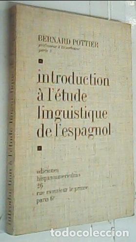 Livros em segunda m&atilde;o: Introduction a l' etude linguistique de l' espagnol - Pottier, Bernard: