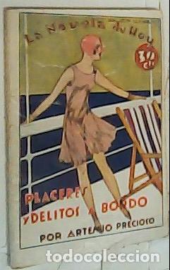 Libri di seconda mano: Placeres y delitos a bordo - Precioso, Artemio: