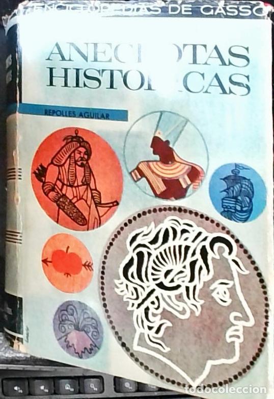 Libri di seconda mano: An&eacute;cdotas hist&oacute;ricas - Repoll&eacute;s Aguilar, J.: