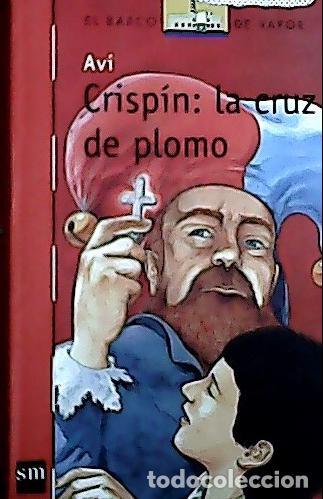 B&uuml;cher: Crisp&iacute;n, la cruz de plomo - Avi Calvo: