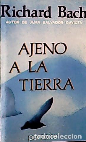 Libros: Ajeno a la tierra - Bach, Richard: - Foto 1