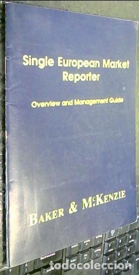 Libri di seconda mano: Single European Market Reporter. Overview and Magangement Guide - BAKER & McKENZIE: