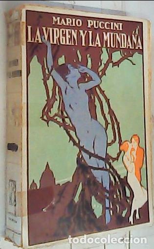 Libri di seconda mano: La virgen y la mundana. Novela - Puccini, Mario: