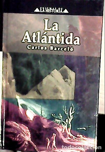 Libros: La Atl&aacute;ntida - Barcel&oacute;, Carlos: - Foto 1