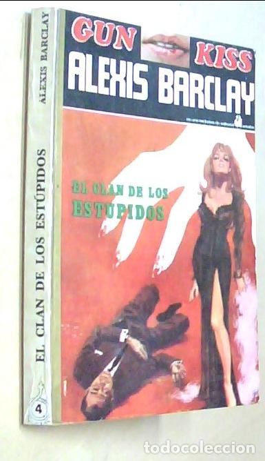 Libros: El clan de los est&uacute;pidos - BARCLAY, Alexis: - Foto 1