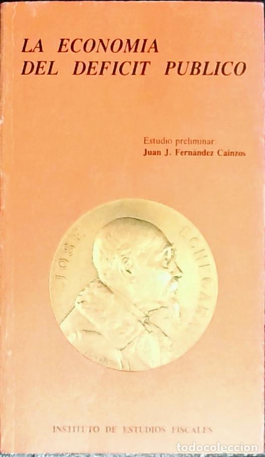 B&uuml;cher: La econom&iacute;a del d&eacute;ficit p&uacute;blico - BARRO, Robert Joseph Y y OTROS: