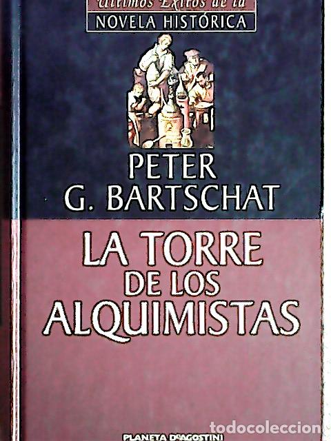 Libros: La torre de los alquimistas - Bartshchat, Peter: - Foto 1