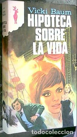 Libros: Hipoteca sobre la vida - BAUM, Vicki: - Foto 1