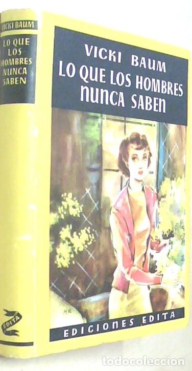 B&uuml;cher: Lo que los hombres nunca saben - BAUM, Vicki: