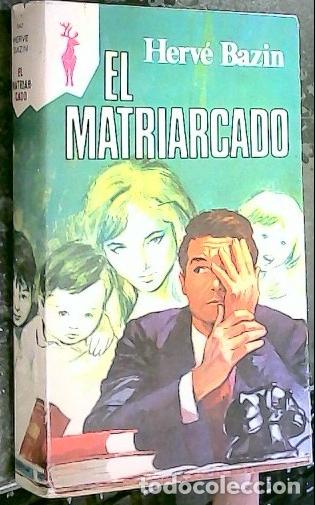 Libros: El matriarcado - Bazin, Herv&eacute;: - Foto 1