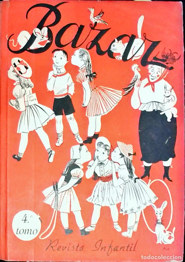 Libros: Bazar. Revista de la Secci&oacute;n Femenina de FET y de las JONS para la juventudes. A&ntilde;o IV, 4&ordm; tomos. N&ordm;