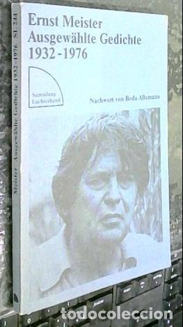 Livros em segunda m&atilde;o: Ernst Meister. Ausgew&auml;hlte Geidichte 1932 - 1976 - BEDA ALLEMANN, Nachwort: